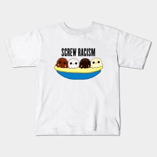 Screw Racism Kids T-Shirt